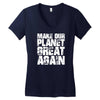 make our planet great again Women's V-Neck T-Shirt