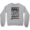 This Guy Is Taken By A Super Sexy August Girlfriend Crewneck Sweatshirt