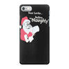 santa define naughty iPhone 7 Case