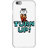 turn up iPhone 6/6s Case