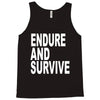 endure survive Tank Top