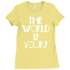the world is yours Ladies Fitted T-Shirt