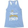 kings are born in 1969 Racerback Tank