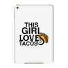This Girl Loves Tacos iPad Mini 4