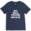 big bold costum message V-Neck Tee