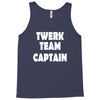 twerk team captain   funny Tank Top