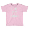oh my quad Toddler T-shirt