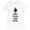 Keep Calm And Hodl Ethereum Ladies Fitted T-Shirt