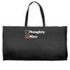 more nice than naughty Weekender Totes