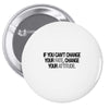 CHANGE YOUR ATTITUDE Pin-back button