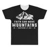 Faith Can Move Mountains All Over Men's T-shirt