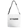 i don't care Adjustable Strap Totes