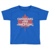 canadians are amehzing Toddler T-shirt