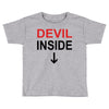 devil inside Toddler T-shirt