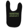 question reality Baby Bibs