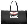 warning my farts stink, ideal gift, birthday present Weekender Totes