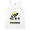Kings Are Born In December Tank Top