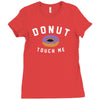 donut touch me funny Ladies Fitted T-Shirt