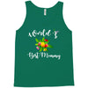 world's best mommy Tank Top