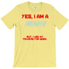 yes i am a firefighter T-Shirt