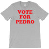 vote for pedro T-Shirt