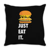 just eat it burger lover Throw Pillow