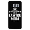 i can't keep calm i'm a lawyer mom Samsung Galaxy S7