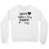 Happy First Father's Day Daddy Crewneck Sweatshirt