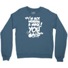 im not wearing a mask you Crewneck Sweatshirt