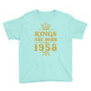 kings are born in 1958 Youth Tee