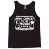 I Love Someone with Lung Cancer to The Moon and Back to Infinity Tank Top