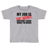 top secret Toddler T-shirt
