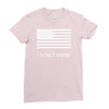 i don't kneel Ladies Fitted T-Shirt