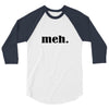 meh 3/4 Sleeve Shirt