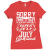This Guy Is Taken By A Super Sexy July Girlfriend Ladies Fitted T-Shirt