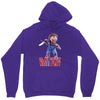 chucky funny quote ideal birthday present gift Unisex Hoodie