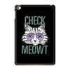 CHECK MEOWT CAT iPad Mini 4