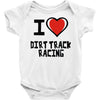 i love dirt track racing Baby Onesie