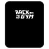back to the gym Mousepad