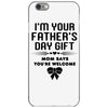I'm Your Father's Day Gift Mom Says You're Welcome Girl iPhone 6/6s Case