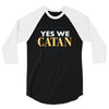 yes we catan 3/4 Sleeve Shirt