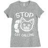 stop cat calling Ladies Fitted T-Shirt