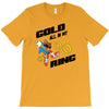 gold all in my ring T-Shirt