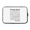 i Found Jesus Laptop sleeve