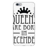 queens are born in december (2) iPhone 6 Plus/6S Plus Case