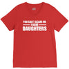 you can't scare me i have daughters V-Neck Tee