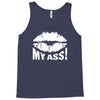 kiss my ass Tank Top