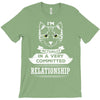 I Am Cat Actually In A Very Commited Relationship T-Shirt