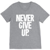 never give up 2 V-Neck Tee