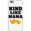 Kind As A Mother iPhone 6/6s Case